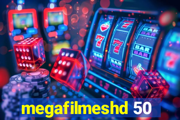 megafilmeshd 50